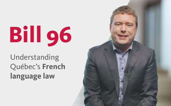 Bill 96: Understanding Québec’s French language law